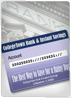 Collegetown Instant Savings Account Card.