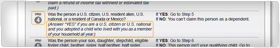 Consejos para entrevistas, Tabla 1: Exenciones de dependencia, Responda Sí si es ciudadano de los Estados Unidos o nacional de los Estados Unidos y adoptó un niño que vivió con usted como miembro de su hogar durante todo el año.